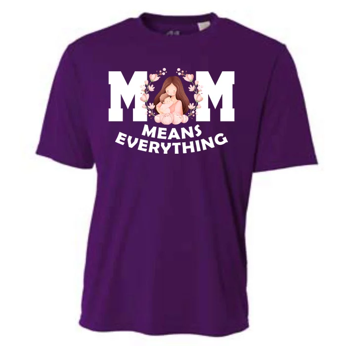 Mom Means Everything Cute Mothers Day Gift Cooling Performance Crew T-Shirt