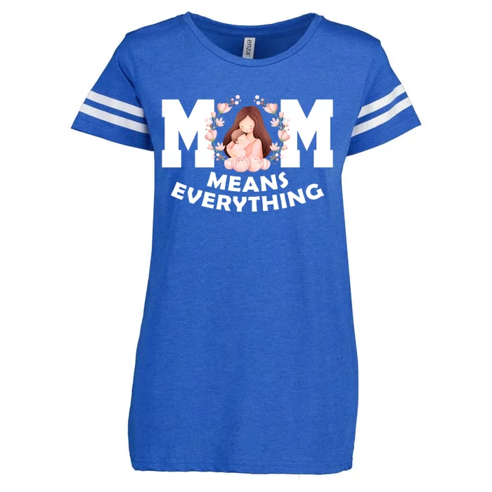 Mom Means Everything Cute Mothers Day Gift Enza Ladies Jersey Football T-Shirt