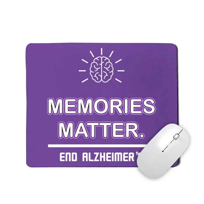 Memories Matter End Alzheimer's Mousepad