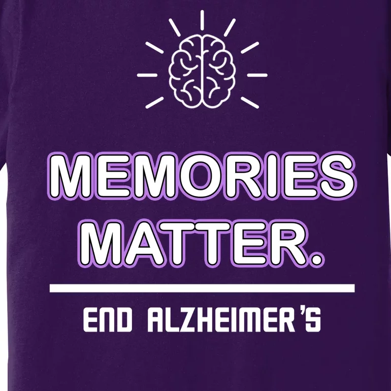 Memories Matter End Alzheimer's Premium T-Shirt