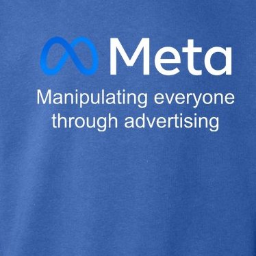Meta Manipulating Everyone Through Advertising Toddler Hoodie