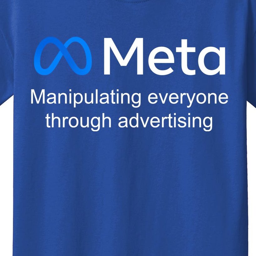 Meta Manipulating Everyone Through Advertising Kids T-Shirt