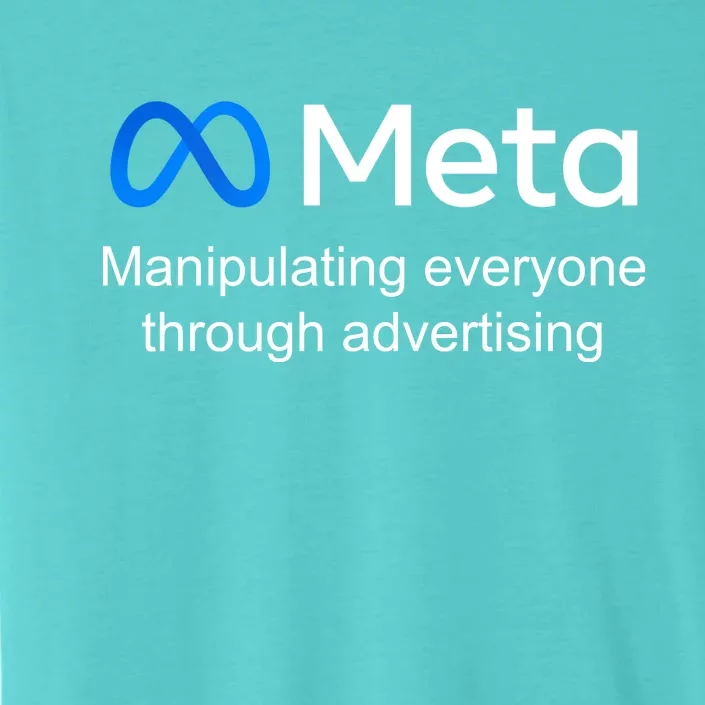 Meta Manipulating Everyone Through Advertising ChromaSoft Performance T-Shirt