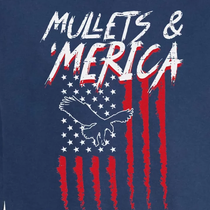 Mullets Merica Eagle US American Flag 4th Of July Patriotic Garment-Dyed Sweatshirt