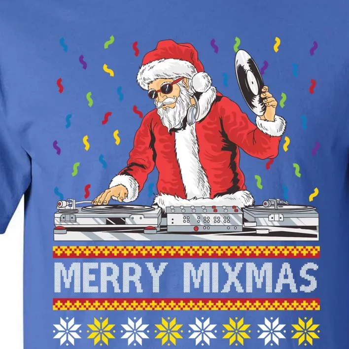 Merry Mixmas Funny Christmas Dj Santa Music Party Ugly Gift Tall T-Shirt