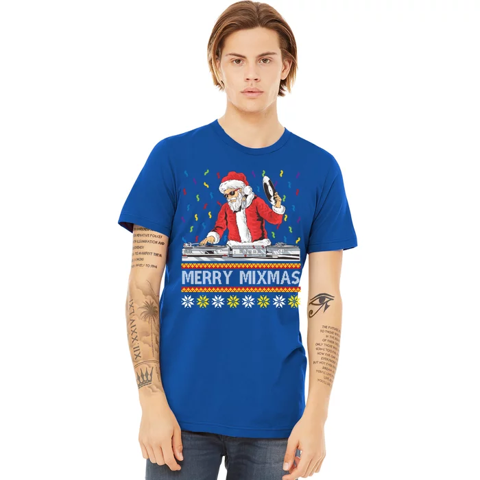 Merry Mixmas Funny Christmas Dj Santa Music Party Ugly Gift Premium T-Shirt