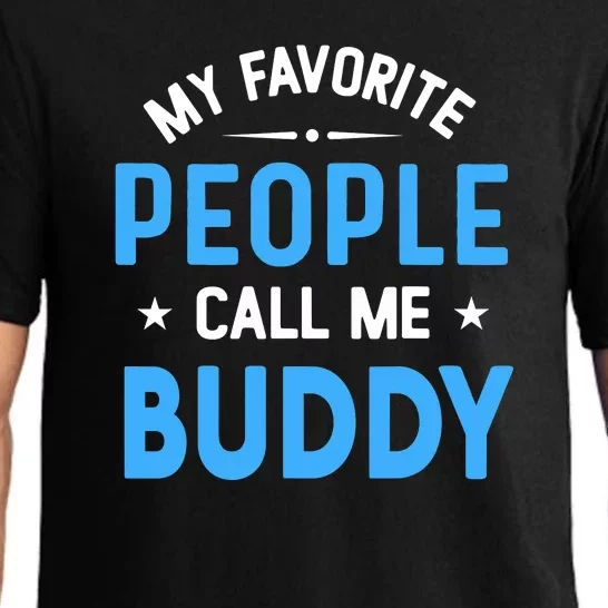 Mens My Favorite People Call Me Buddy Funny Buddy Fathers Day Pajama Set