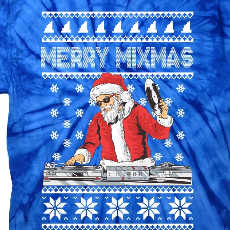 Merry Mixmas Funny Christmas Dj Hip Hop Music Party Edm Ugly Meaningful Gift Tie-Dye T-Shirt