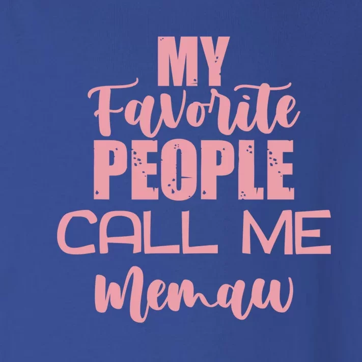 Memaw My Favorite People Call Me Memaw Mother's Day Memaw Gift Toddler Long Sleeve Shirt