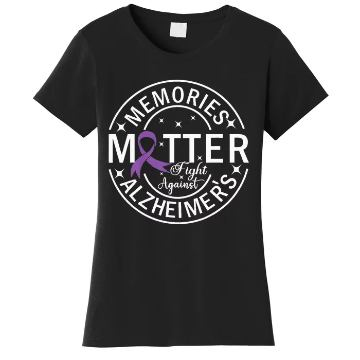 Memories Matter Fight Against AlzheimerS Women's T-Shirt