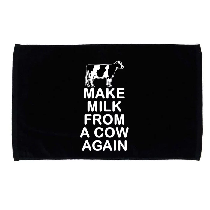 Make Milk From A Cow Again Microfiber Hand Towel