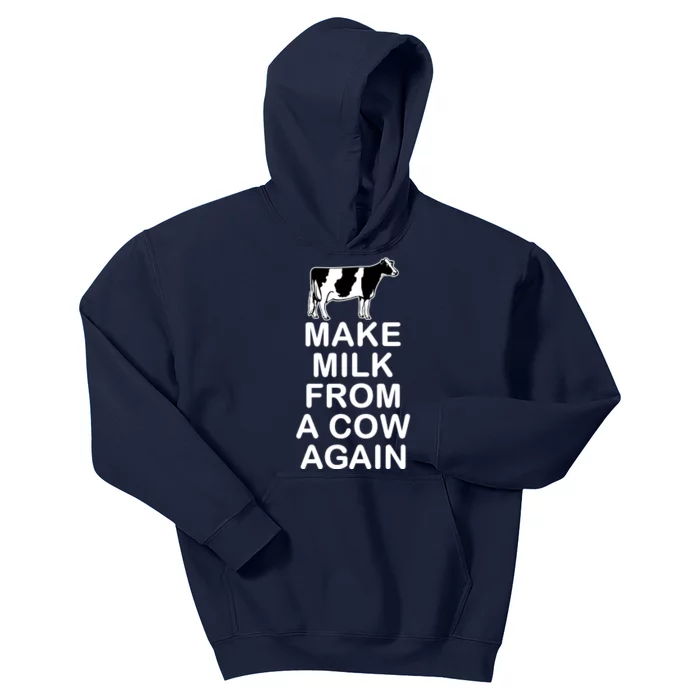 Make Milk From A Cow Again Kids Hoodie