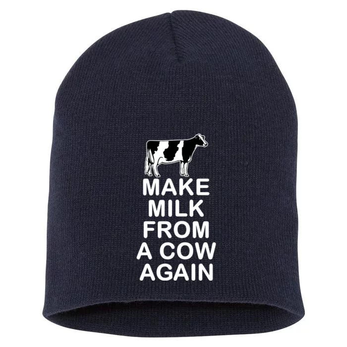 Make Milk From A Cow Again Short Acrylic Beanie