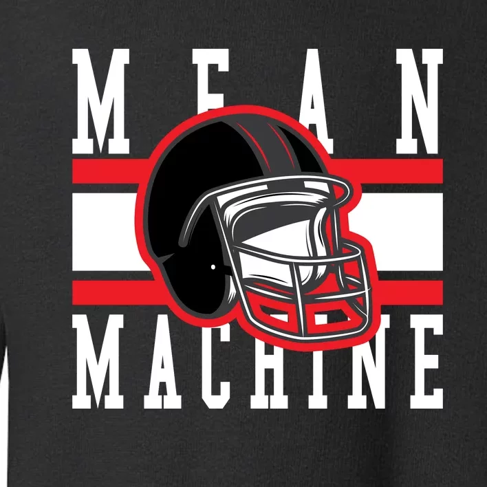 Mean Machine Fictional Football Toddler Sweatshirt