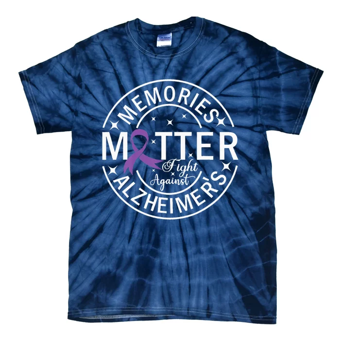 Memories Matter Fight Against AlzheimerS Tie-Dye T-Shirt