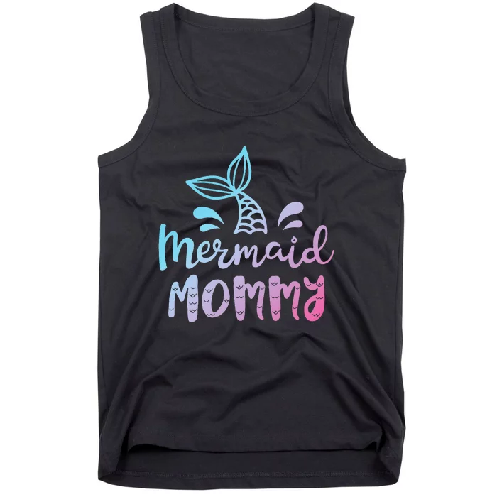 Mermaid Mommy Funny Women Mom Mama Family Matching Birthday Tank Top