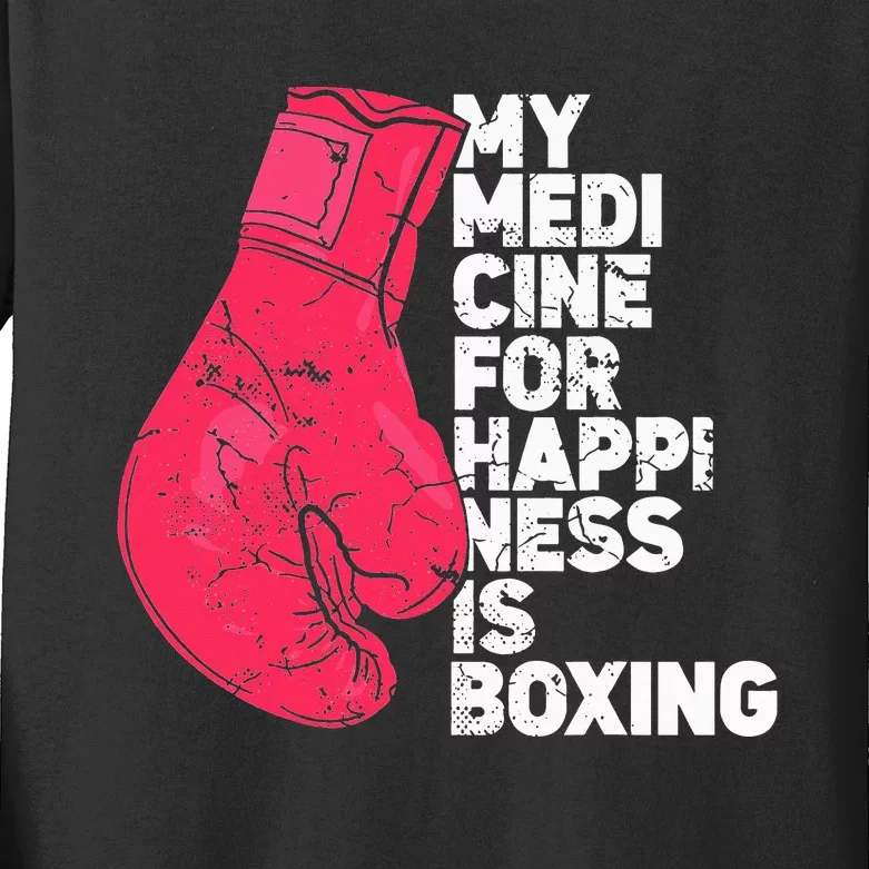 My Medicine For Happiness Combat Sports Boxer Boxing Kids Long Sleeve Shirt