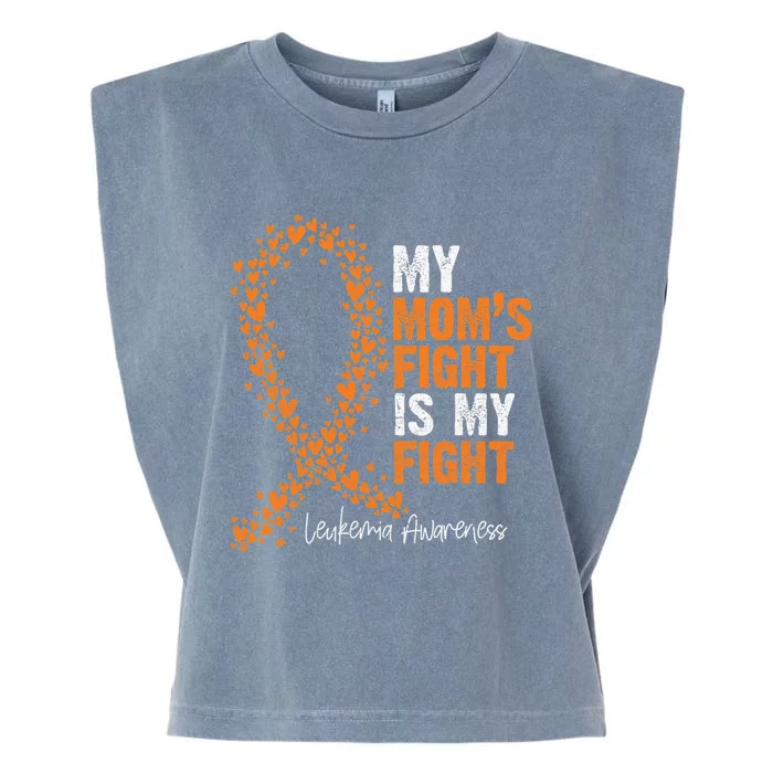 My Mom's Fight Is My Fight Leukemia Awareness Gifts Garment-Dyed Women's Muscle Tee