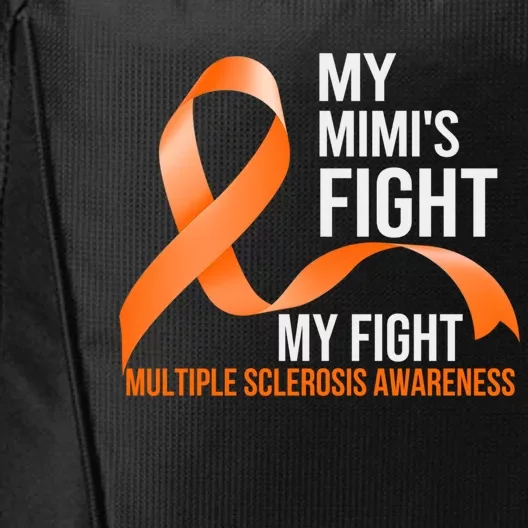 My Mimi's Fight My Fight Multiple Sclerosis Ms Warrior Cute Gift City Backpack