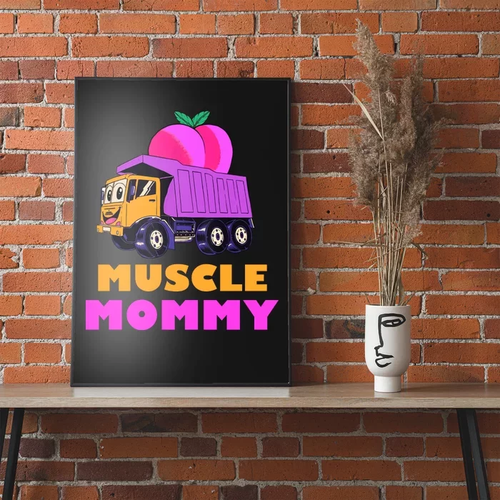 Muscle Mommy Funny Dumptruck Poster