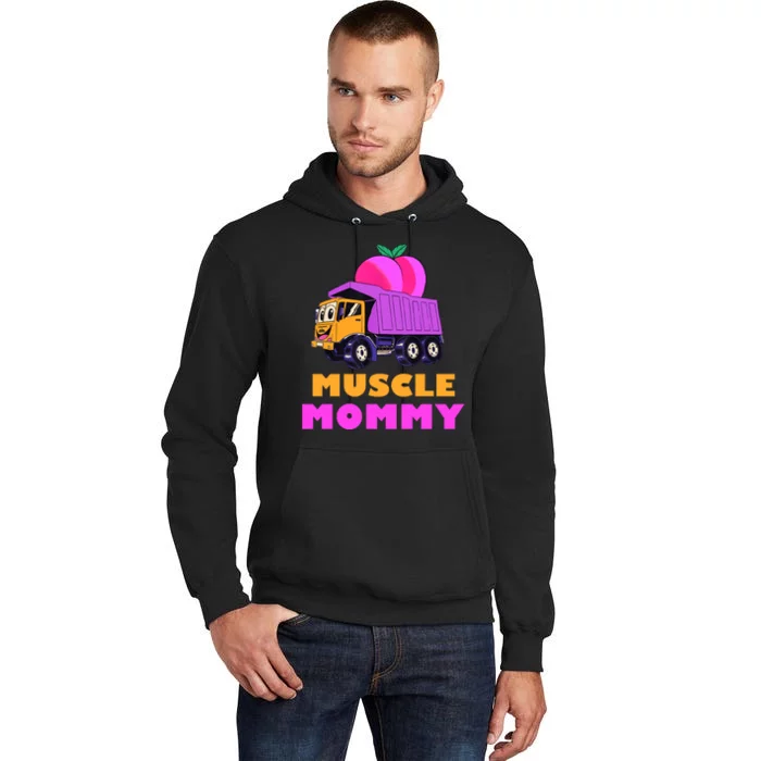 Muscle Mommy Funny Dumptruck Tall Hoodie