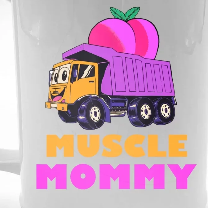 Muscle Mommy Funny Dumptruck Front & Back Beer Stein