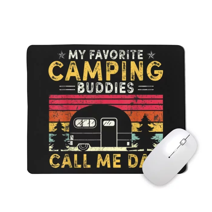 Men My Favorite Camping Buddies Call Me Dad Fathers Day Vintage Mousepad