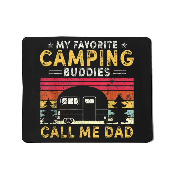 Men My Favorite Camping Buddies Call Me Dad Fathers Day Vintage Mousepad