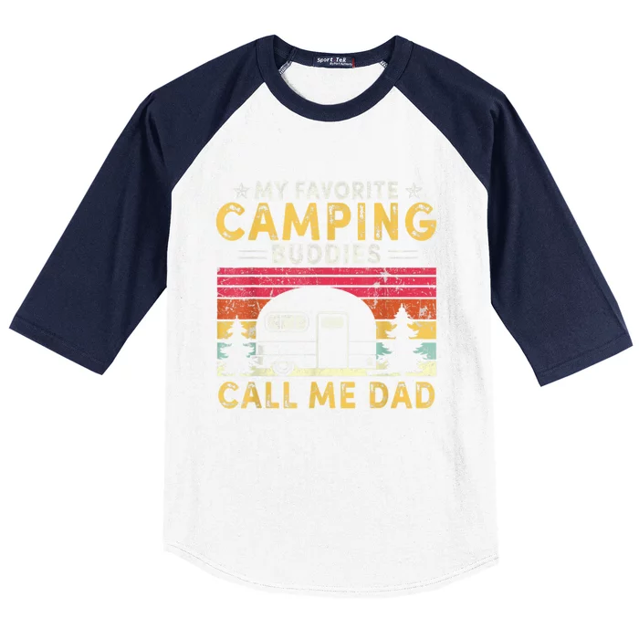 Men My Favorite Camping Buddies Call Me Dad Fathers Day Vintage Baseball Sleeve Shirt