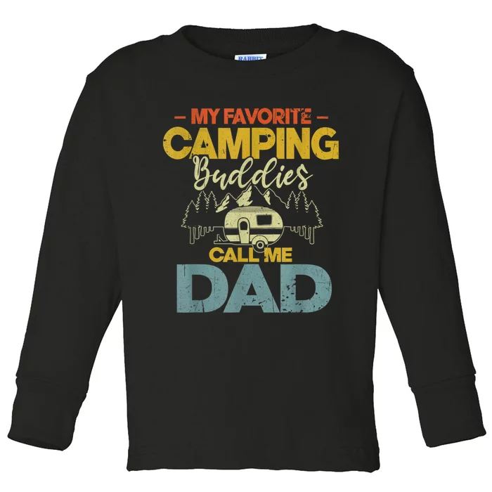 Men My Favorite Camping Buddies Call Me Dad Fathers Day Funny Toddler Long Sleeve Shirt