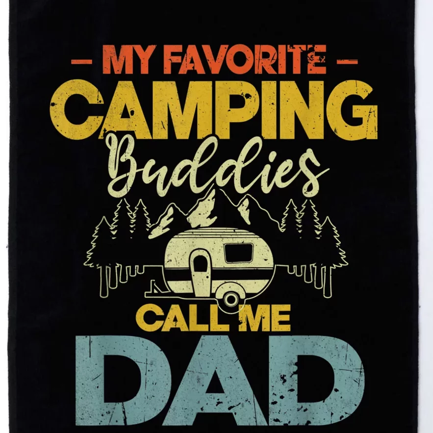 Men My Favorite Camping Buddies Call Me Dad Fathers Day Funny Platinum Collection Golf Towel