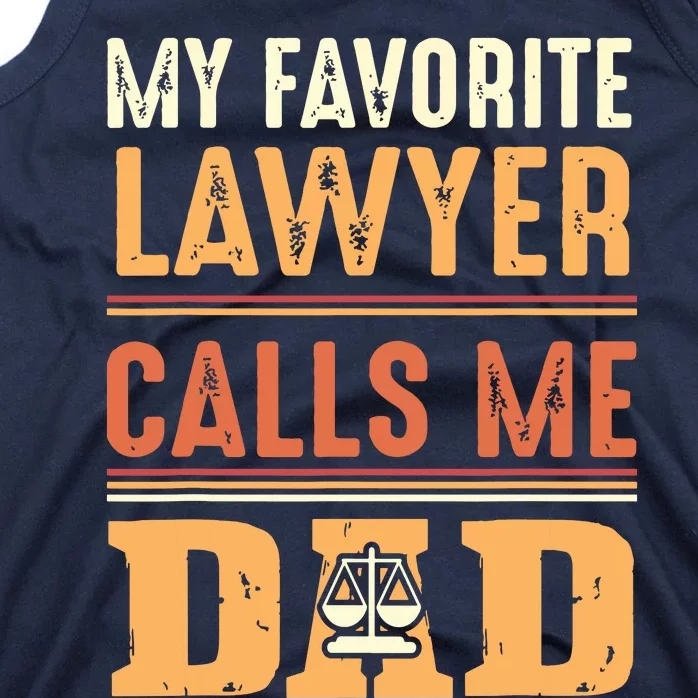 Men My Favorite Lawyer Calls Me Dad Best Fathers Day Gift Tank Top