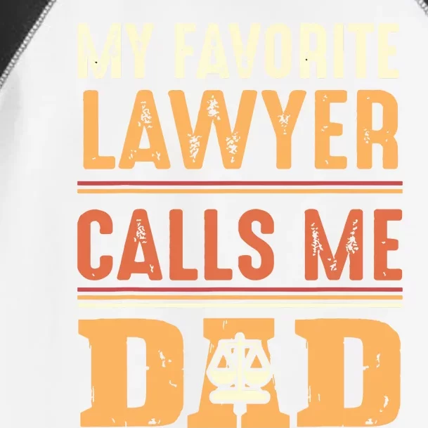 Men My Favorite Lawyer Calls Me Dad Best Fathers Day Gift Toddler Fine Jersey T-Shirt