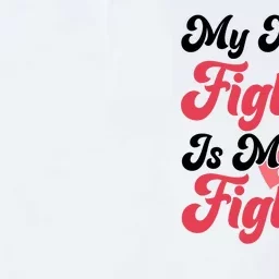 My Moms Fight Is My Fight Cancer Support Softstyle Adult Sport Polo