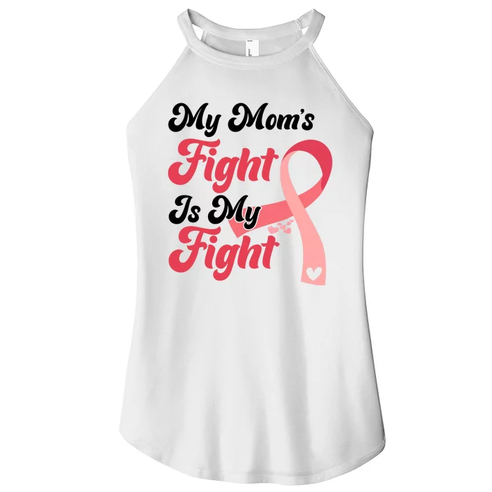 My Moms Fight Is My Fight Cancer Support Women’s Perfect Tri Rocker Tank