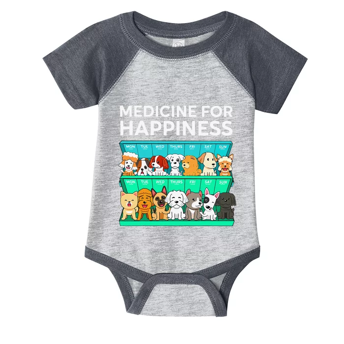 My Medicine For Happiness Called Dogs Every Day Dog Lover Infant Baby Jersey Bodysuit