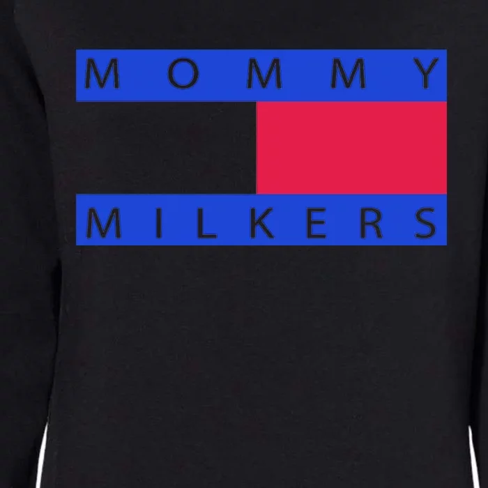 Mommy Milkers Funny Mom Womens California Wash Sweatshirt