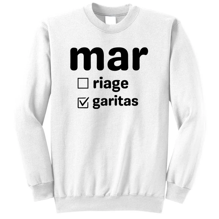 Marriage Margaritas Funny Sweatshirt