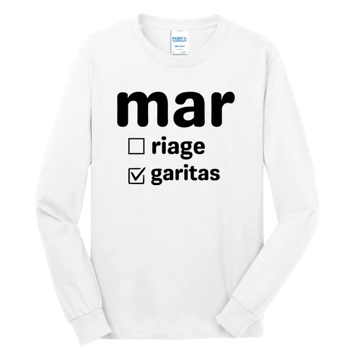 Marriage Margaritas Funny Tall Long Sleeve T-Shirt