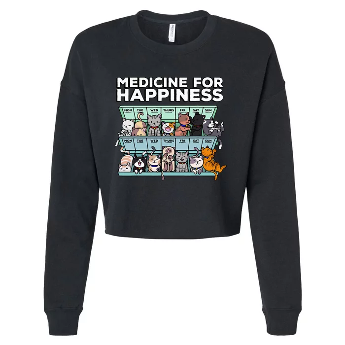 My Medicine For Happiness Called Cats every day Cropped Pullover Crew