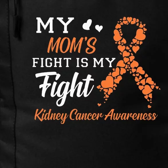 My Moms Fight Is My Fight Kidney Cancer Awareness Daily Commute Backpack