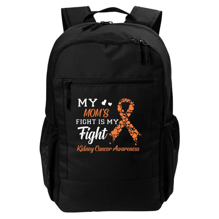 My Moms Fight Is My Fight Kidney Cancer Awareness Daily Commute Backpack