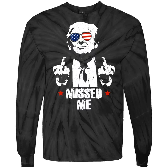 Missed Me Finger Trump 2024 Take America Back Pennsylvania Rally Tie-Dye Long Sleeve Shirt