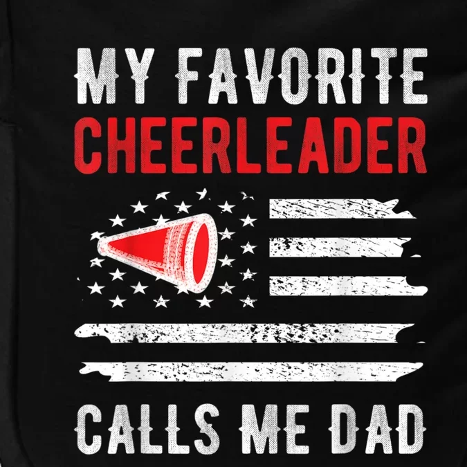 Mens My Favorite Cheerleader Calls Me Dad Cheerleading Cheer Dad Impact Tech Backpack