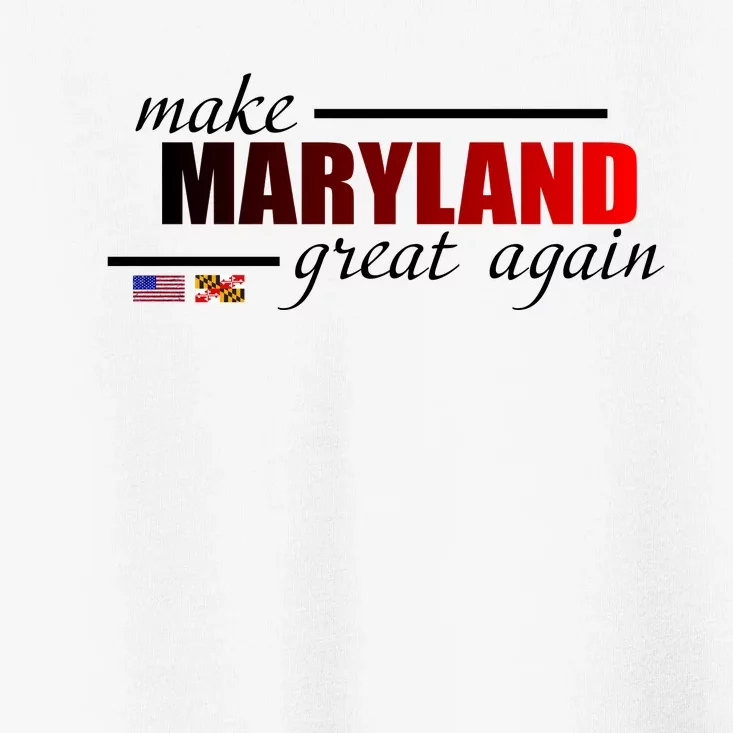 Make Maryland Great Again Toddler T-Shirt