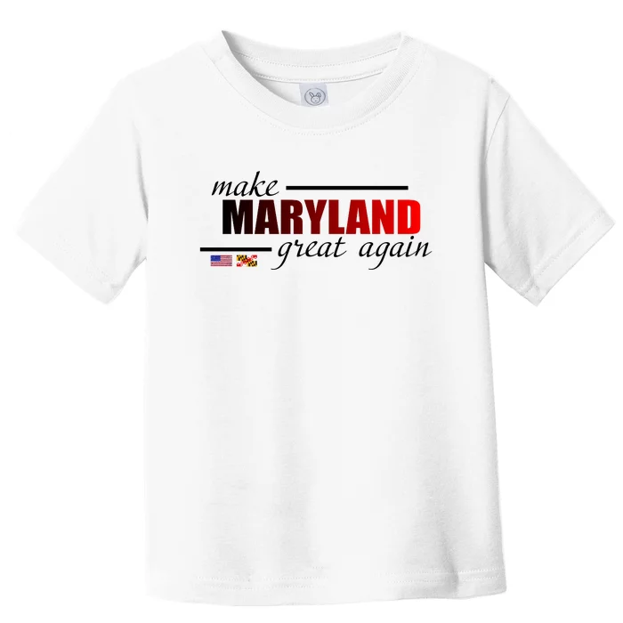 Make Maryland Great Again Toddler T-Shirt