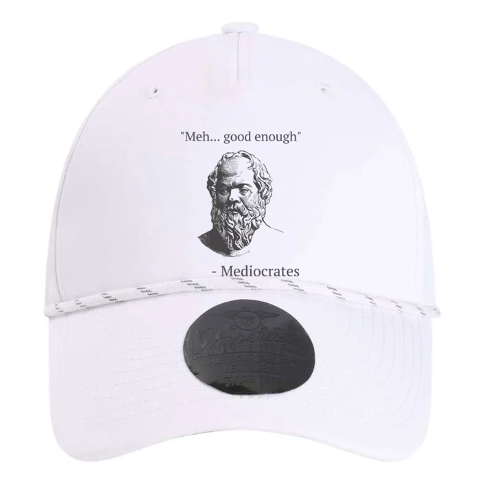 Mediocrates Meh Good Enough Sarcasm Performance The Dyno Cap