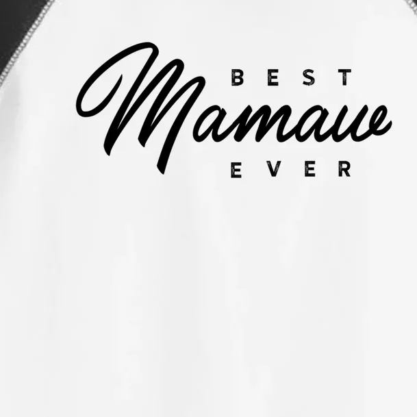 Mamaw Meaningful Gift: Best Mamaw Ever Funny Gift Toddler Fine Jersey T-Shirt