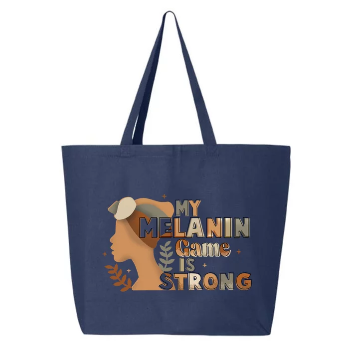 My Melanin Game Is Strong Black History African American Gift 25L Jumbo Tote