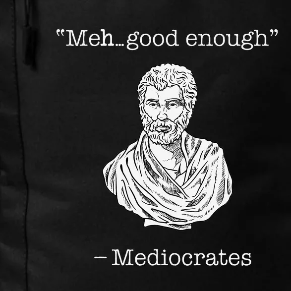 Mediocrates Meh Good Enough Greek Mediocrates Daily Commute Backpack